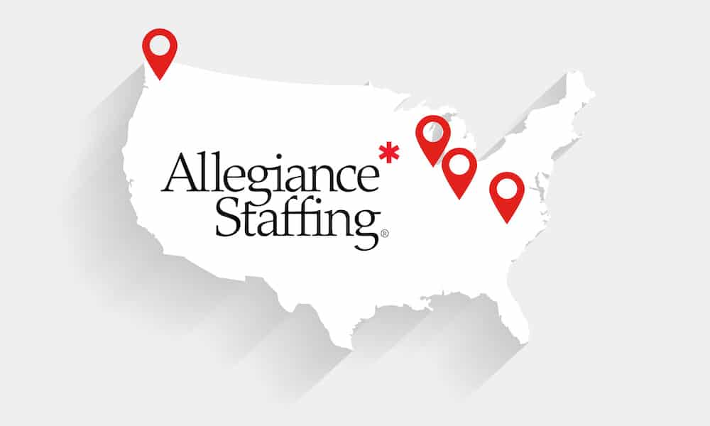 Expanding Our Manufacturing and Logistics Staffing Solutions Across the U.S. 1 New Allegiance Staffing locations are ready to help employees find new jobs and employers staff their workforce today!